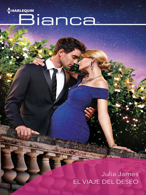 Title details for El viaje del deseo by Julia James - Available